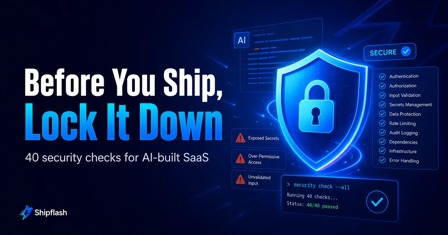 Security shield and checklist representing 40 security checks for an AI-built SaaS before launch